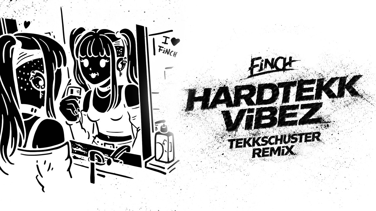 FiNCH - HARDTEKK ViBEZ (TekkSchuster Remix) [Official Video]