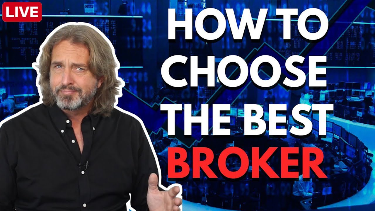 How To Choose The Best Broker In 2020
