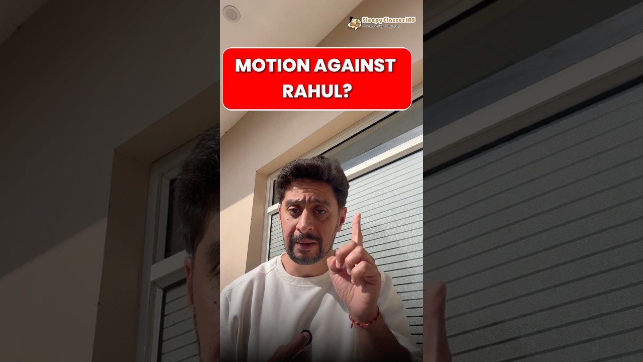 Substantive Motion Against Rahul Gandhi Explained | What It Means in Parliament