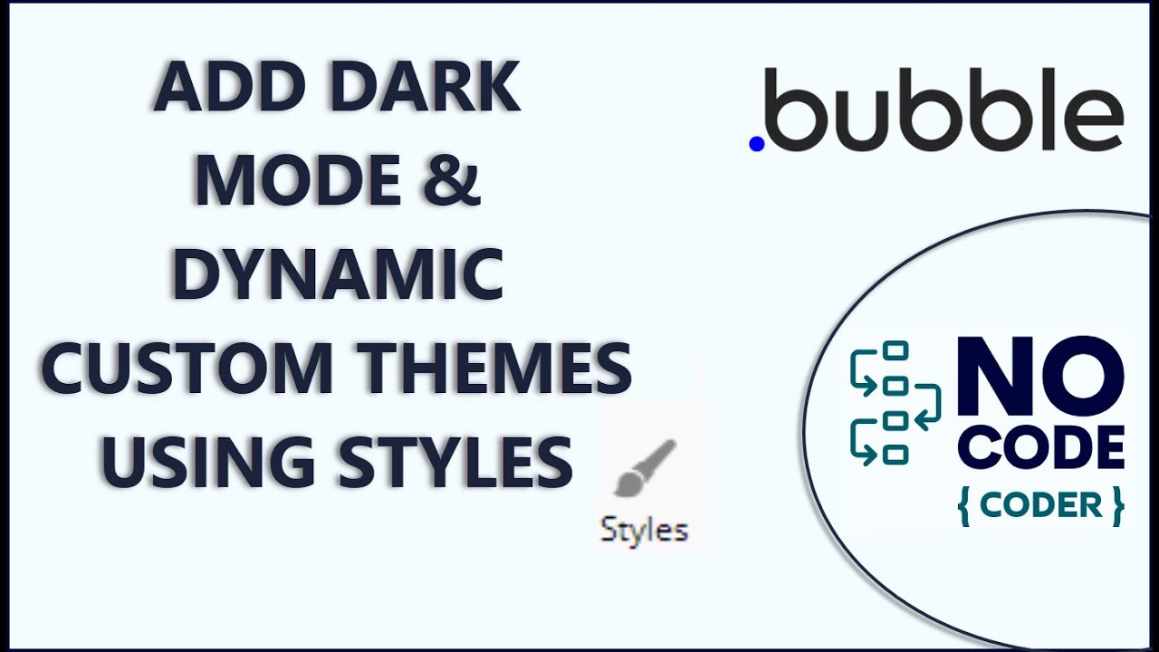 Add Dark Mode & Custom Themes Using Styles in Bubble.io