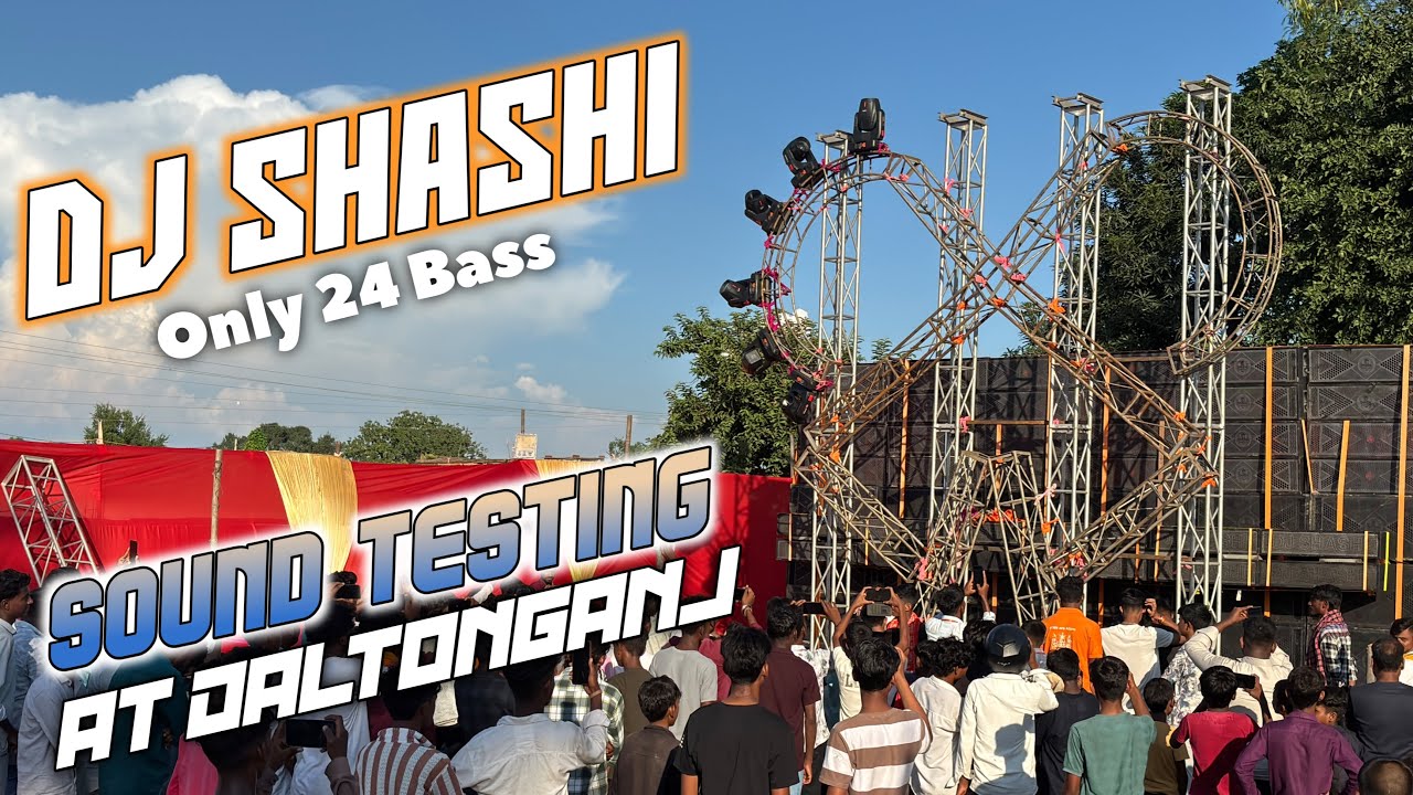 Dj shashi 24 bass ka sound testing/ 😳 iphone ka camera hila diya 
