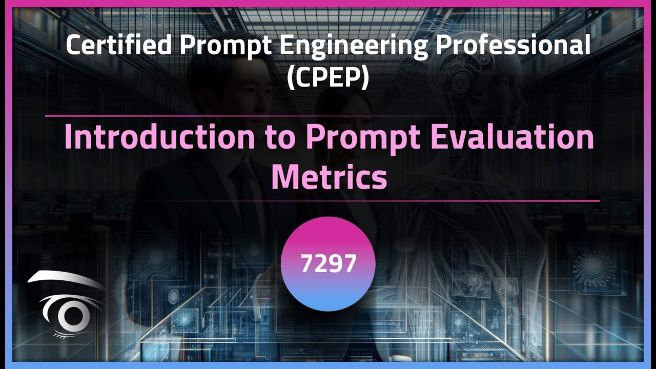 Introduction to Prompt Evaluation Metrics | Exclusive Lesson