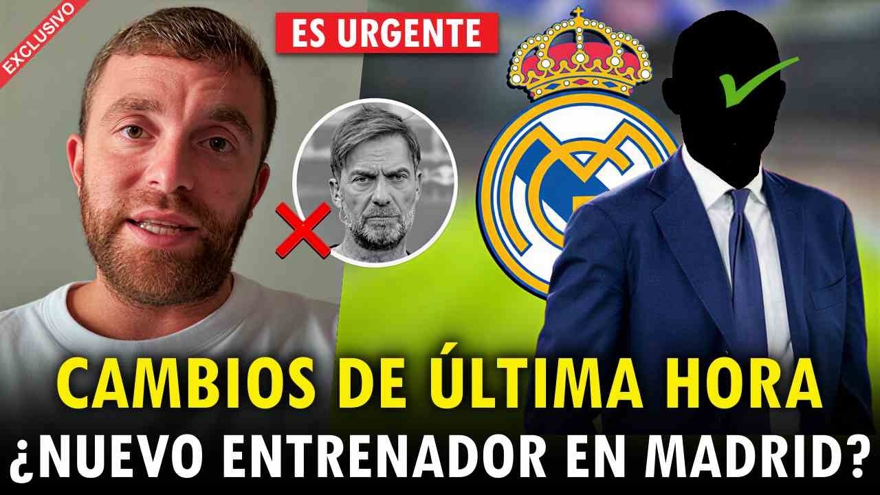 ¡BOMBAZO! ¡ELIGE NUEVO ENTRENADOR! ¿KLOPP NO VIENE ¡NOTICIAS DEL REAL MADRID!
