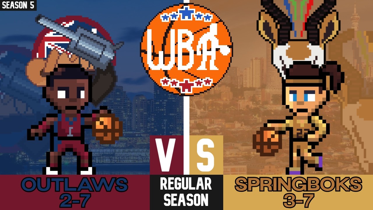 WBA Season 5, Game 11 | Sydney Outlaws (2-7) @ Johannesburg Springboks (3-7)