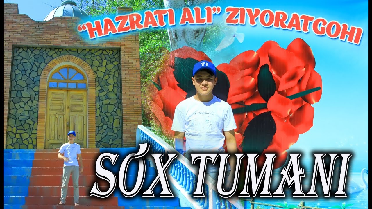 Hikmatilla Ahmadjonov So`x tuman Hazrati Ali ziyoratgohi Хикматилла Ахмаджонов Сух туман Хазрати Али