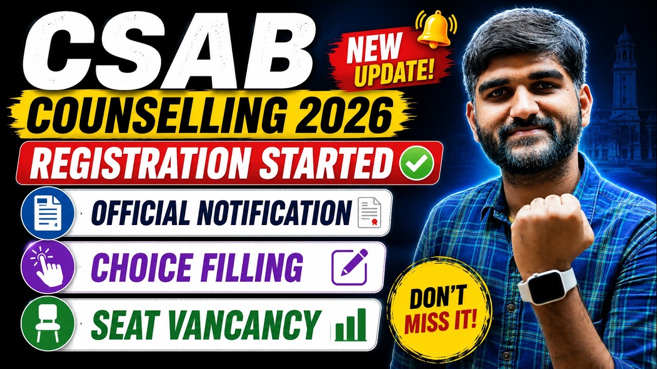 CSAB Counselling 2026 Registration & Choice Filling Start | CSAB Counselling process|Category Change