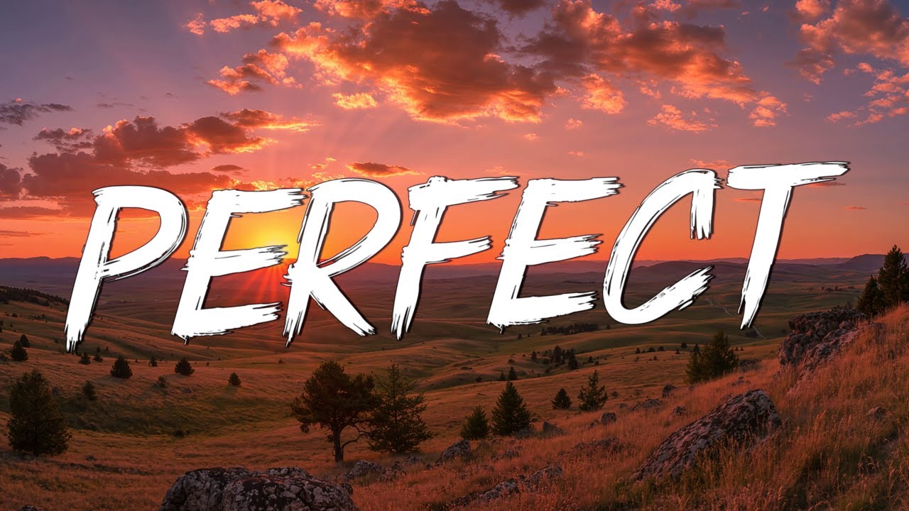 Perfect - Ed Sheeran (Lyrics) || Lewis Capaldi, John Legend (Mix Lyrics)