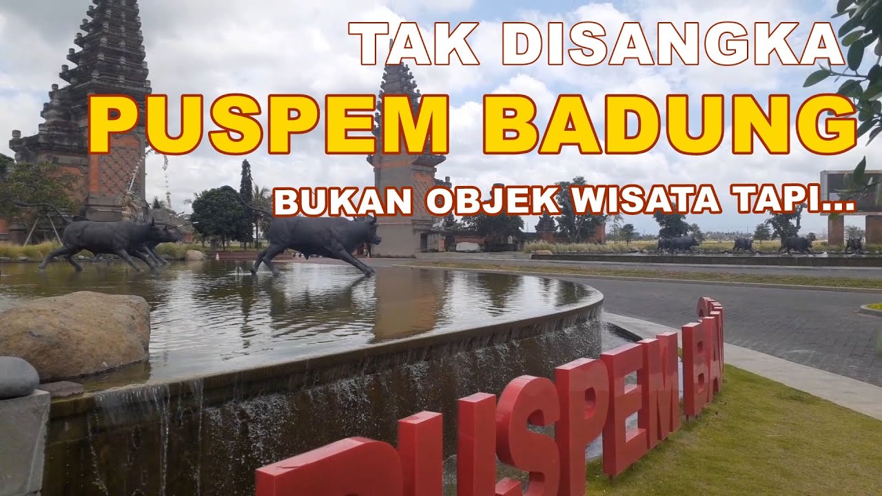 PUSPEM BADUNG BALI : Daya Magnetis Pusat Pemerintahan Kabupaten Badung-Bali