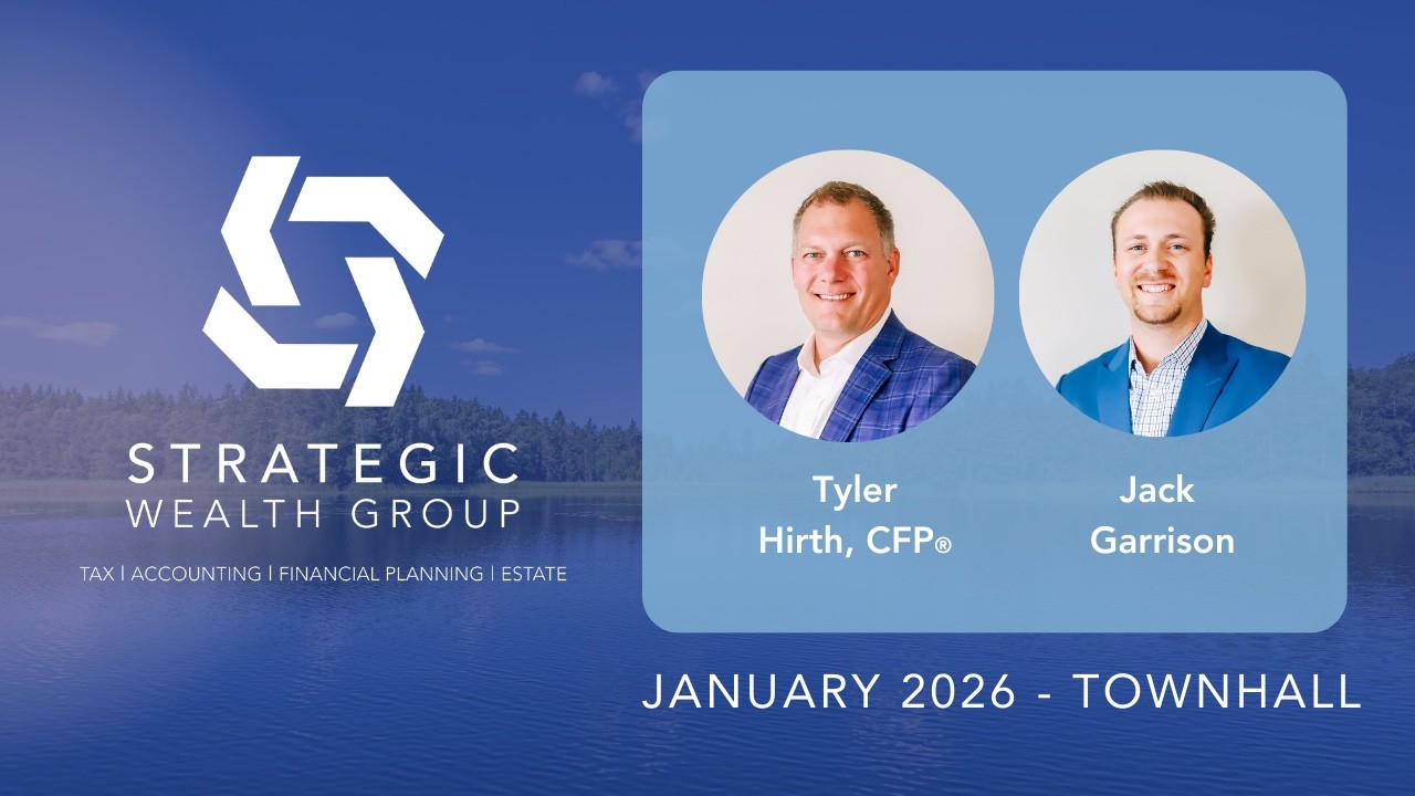 January 2026 Town Hall - Strategic Wealth Group