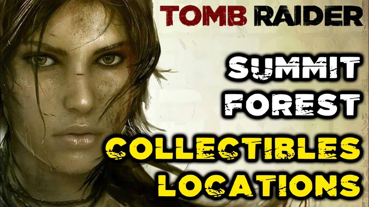 Tomb Raider (2013) - Summit Forest All Collectibles Locations + Red Cap Roundup Challenge