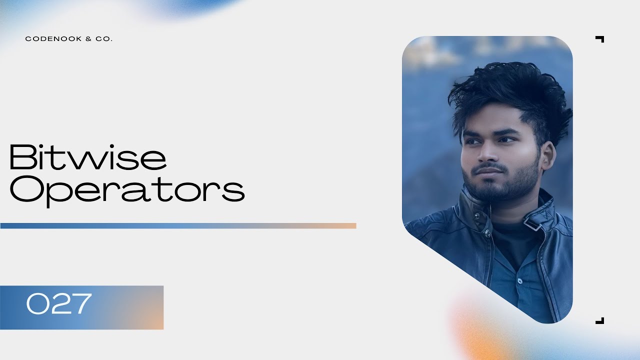 027 JS | Bitwise Operators in JavaScript Explained in Hindi  | CodeNook Vivek Sharma