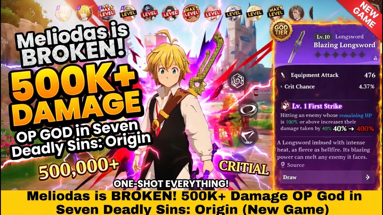 Meliodas is BROKEN! 500K+ Damage OP God in Seven Deadly Sins: Origin (New Game)