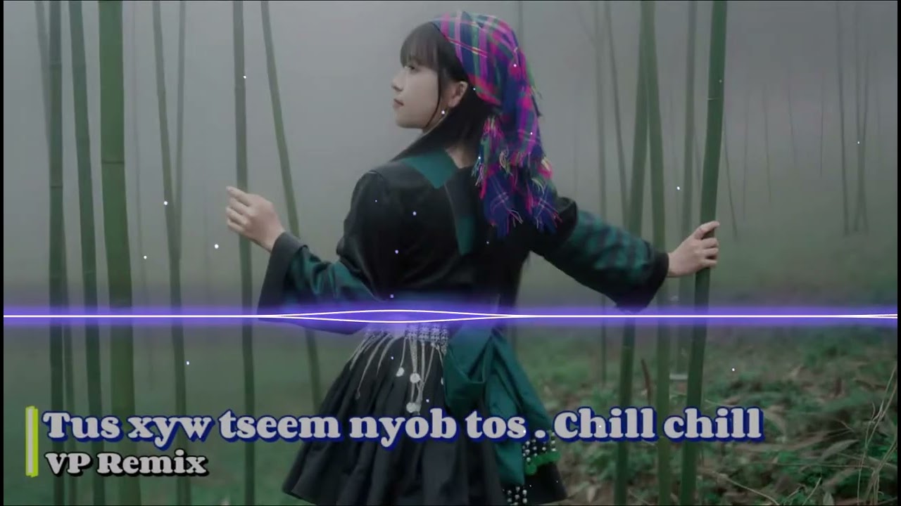 Tus xyw tseem nyob tos l VP Remix