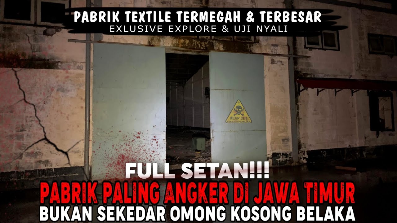 DISNI ADA SETAN !!! PABRIK TERBENGKALAI TERBESAR PALING ANGKER DI JAWA TIMUR