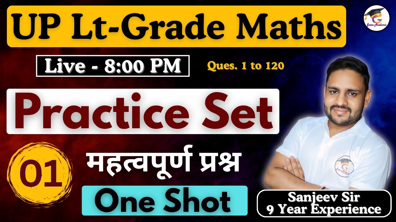 UP LT Grade Maths 2025 | Practice Set 01 | Top Expected Questions for LT Exam | Grace Academic