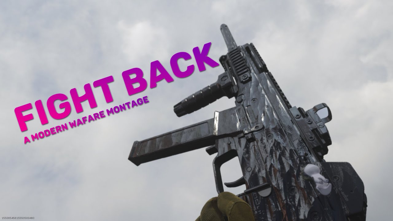 FIGHT BACK -  A MODERN WARFARE MONTAGE