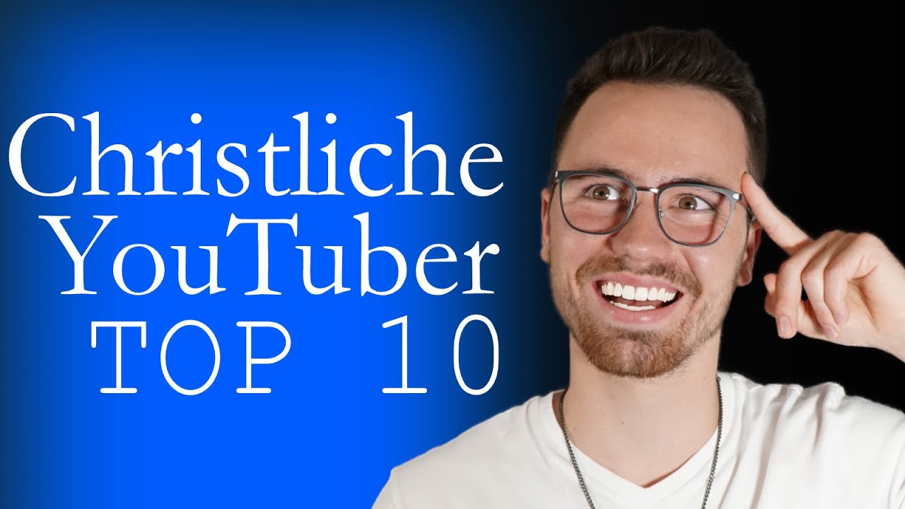 10 besten christlichen YouTuber | Ranking 2019