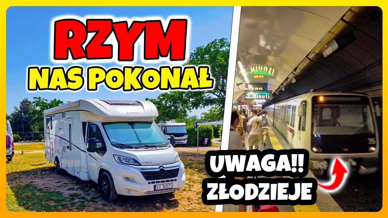 RZYM NAS POKONAŁ, Złodzieje Ukradli Telefon - Kamperem Do Włoch