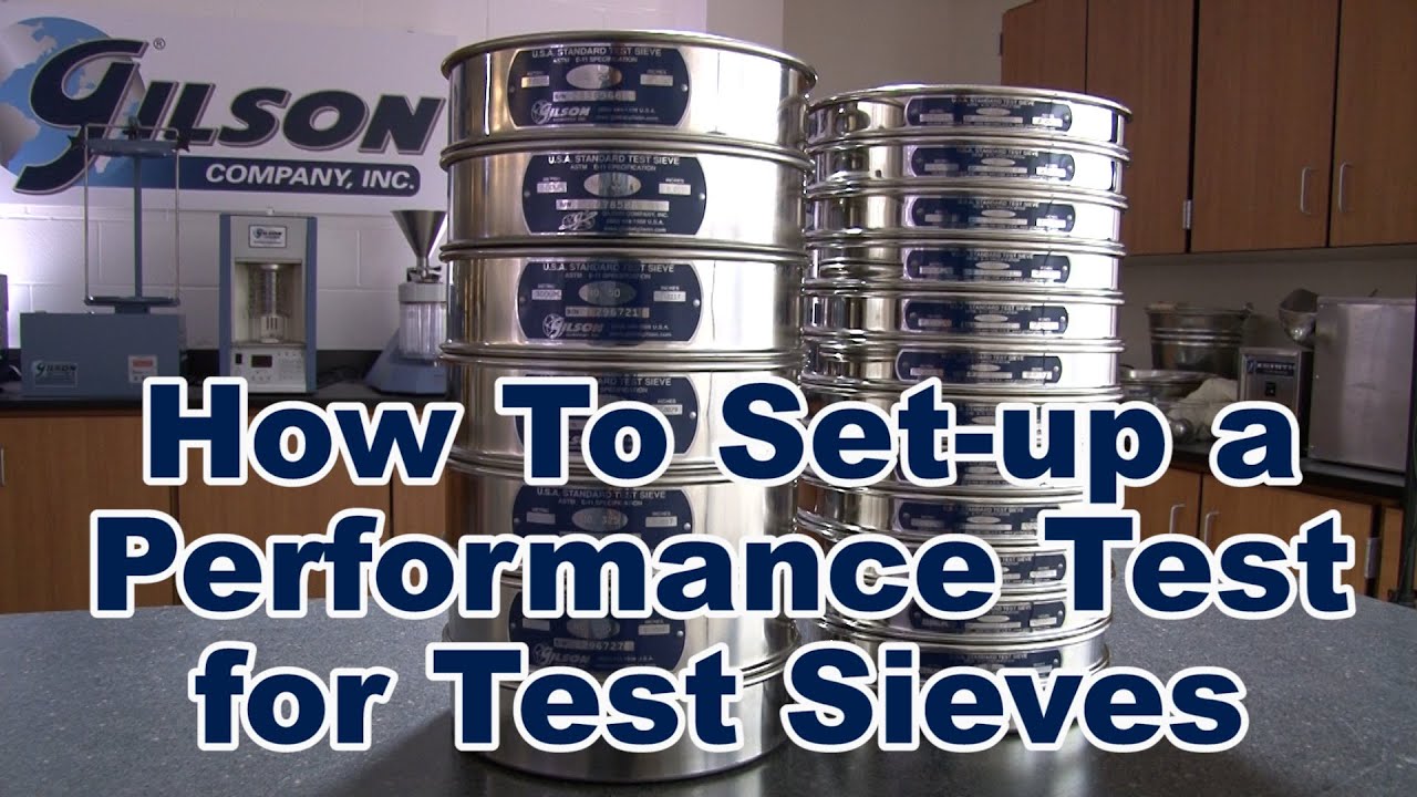 Gilson's How to Set Up a Performance Test of Your Working Test Sieves