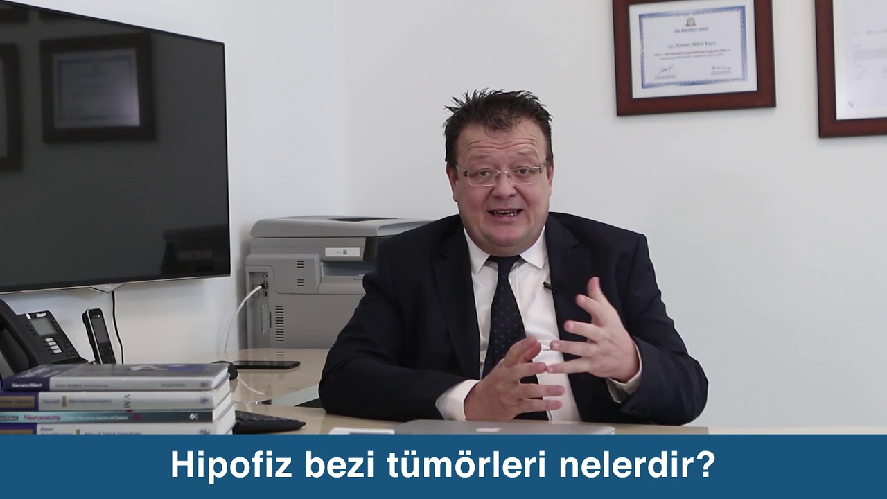 Hipofiz bezi t&uuml;m&ouml;rleri nelerdir? | Prof. Dr. Ahmet Hilmi Kaya