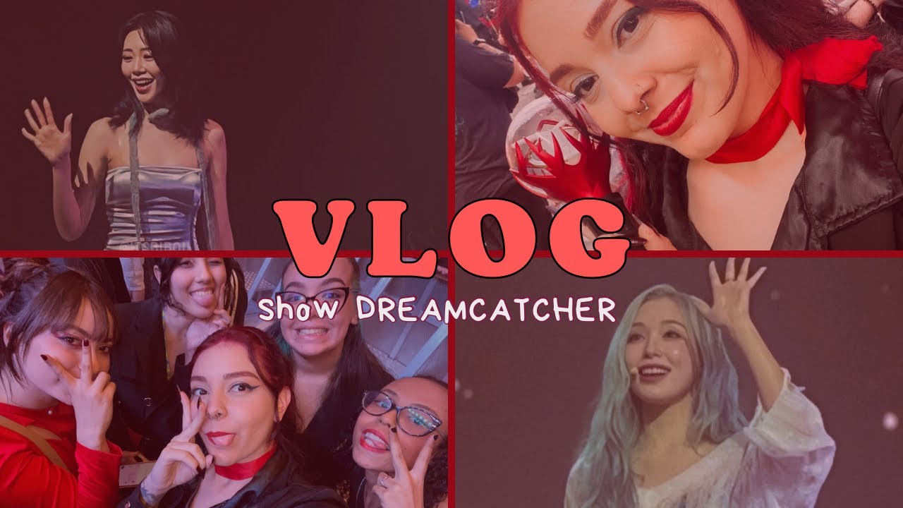 VLOG: Show do DREAMCATCHER | Vida de Kpoper