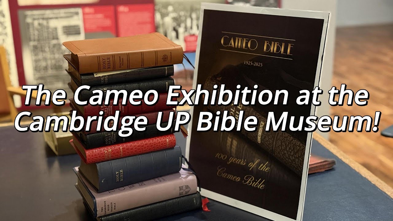 A Tour of the Cambridge Cameo Exhibition at Cambridge Bibles!