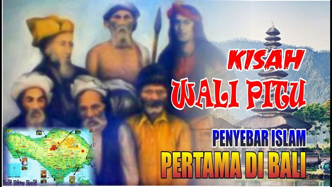 INILAH PARA WALI PENYEBAR ISLAM PERTAMA KALI DI BALI - WALI ON SEVEN (WALI 7)