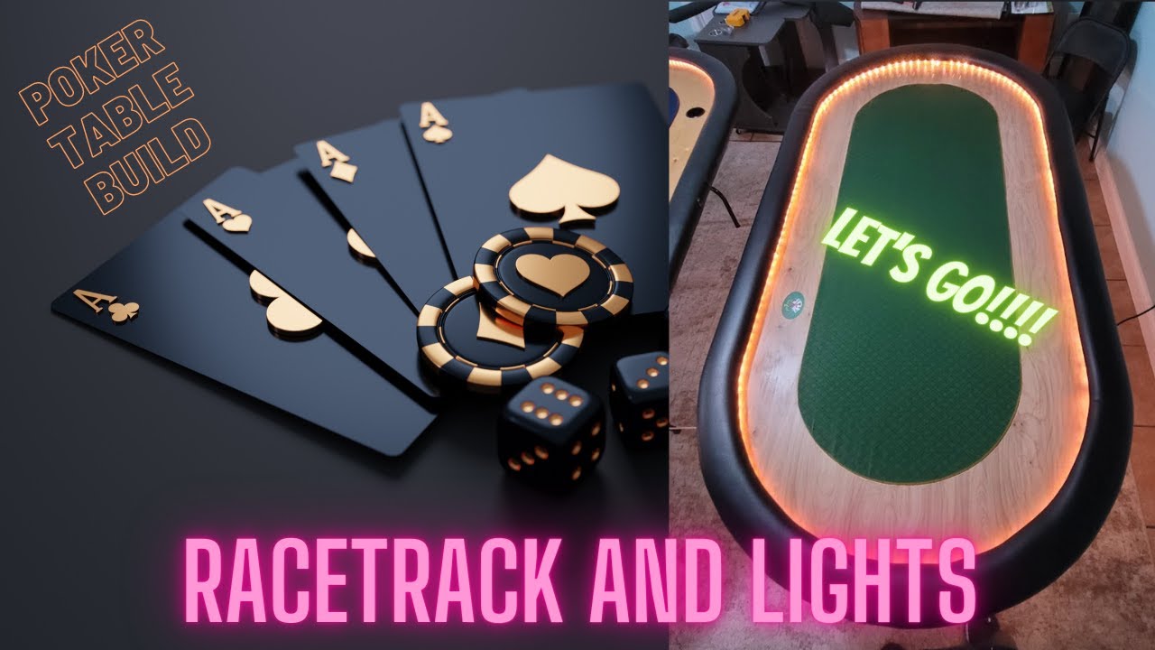 DIY - Poker Table w/ Racetrack and Lights Build