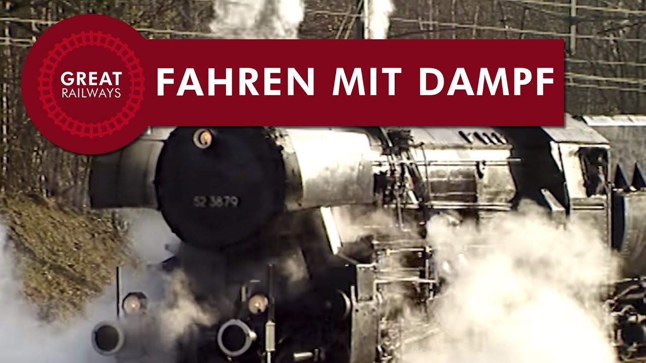 Die Dampflok Teil 6 - Fahren mit Dampf - German &bull; Great Railways