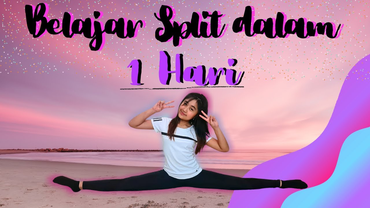Cara Belajar SPLIT Dalam SATU HARI | Split Tengah / Middle Splits