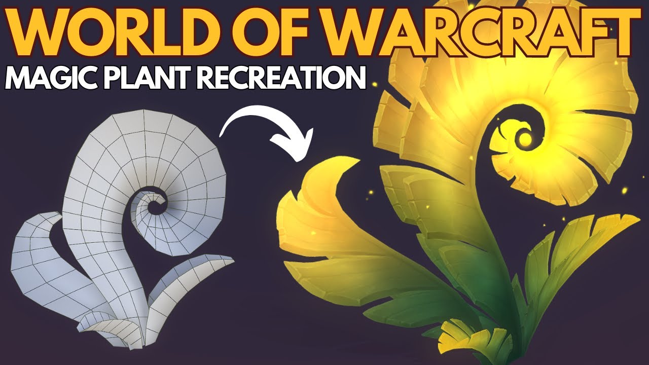 World of Warcraft &mdash; воссоздание 3D-модели магического растения