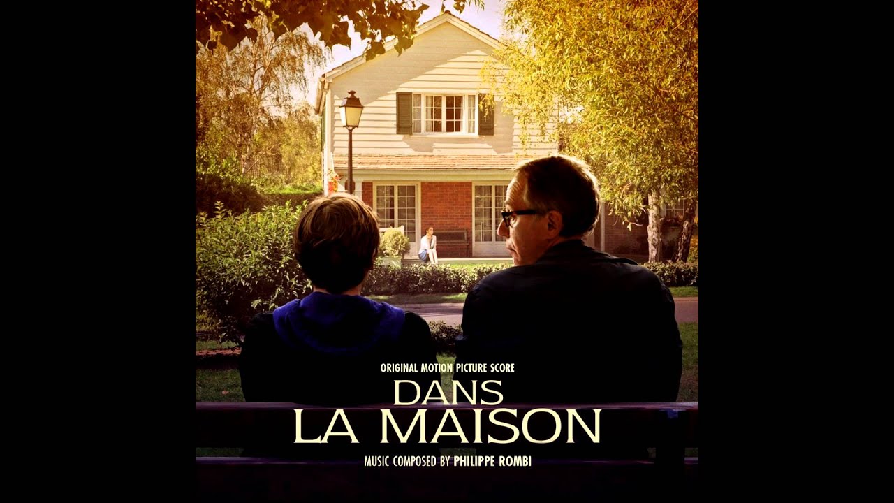 Dans la Maison Theme Soundtrack - Philippe Rombi (HD 1080P)