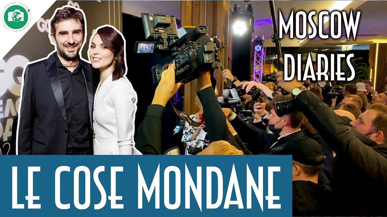 Le COSE MONDANE - Moscow Diaries