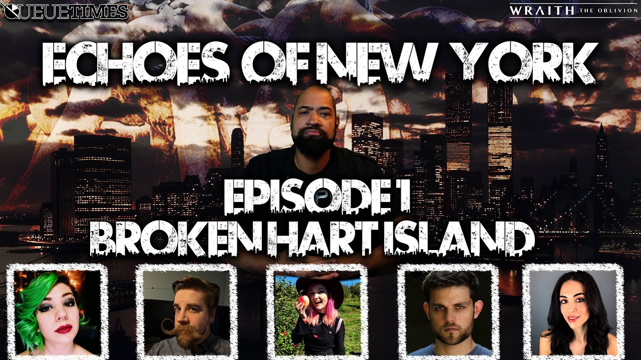 Echoes Of New York:  Broken Hart Island | Wraith The Oblivion Ep1