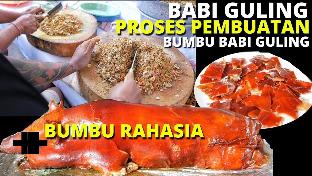 BABI GULING & PEMBUATAN BUMBU BABI GULING