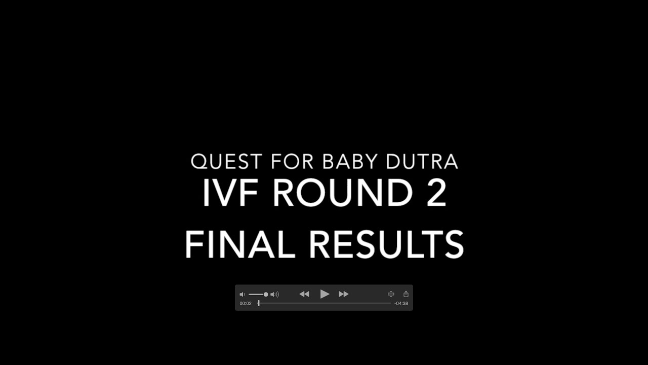 IVF Round 2 final results