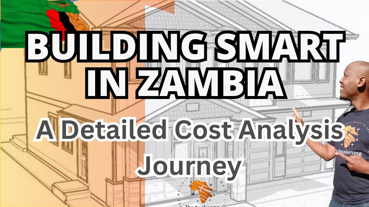 S 2 Ep 13 | Building Smart in Zambia: A Detailed Cost Analysis Journey