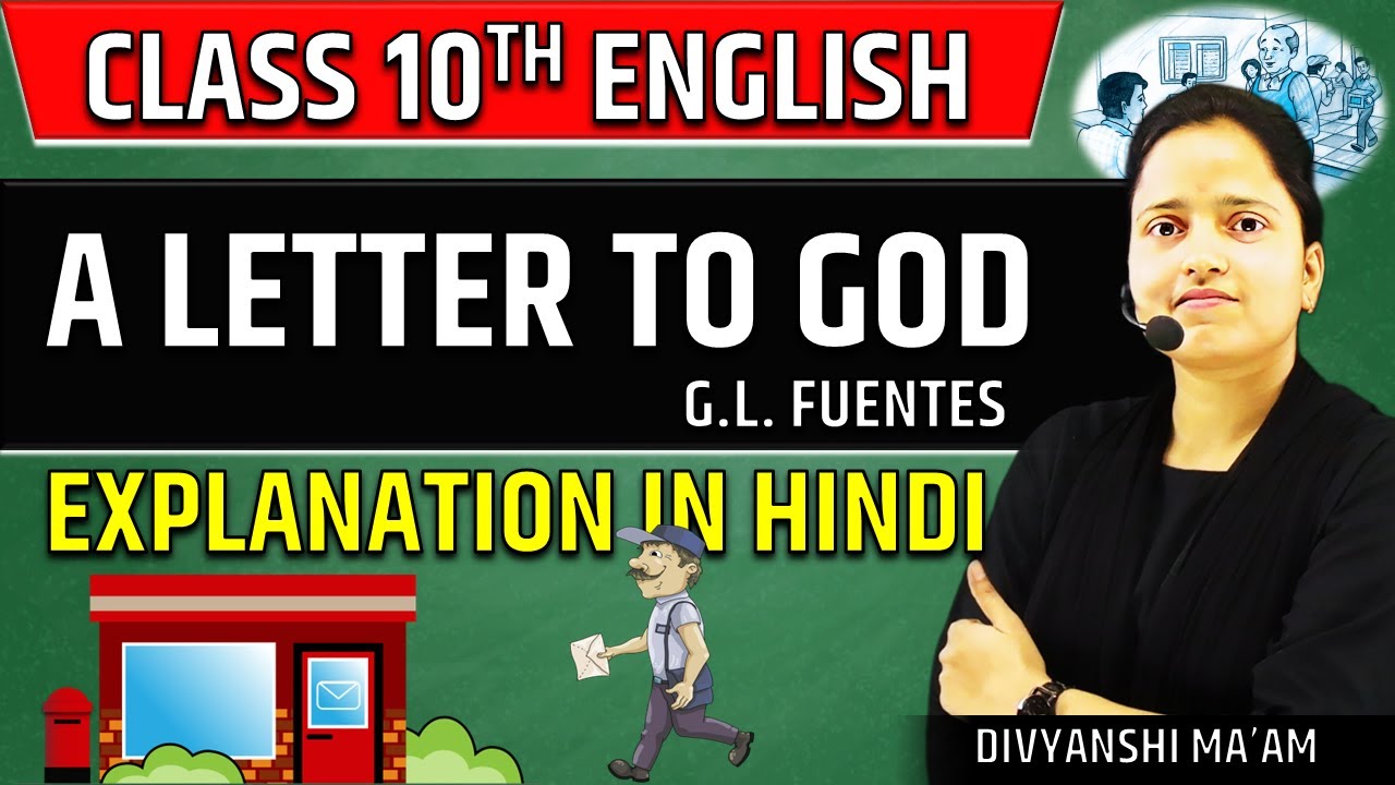 A Letter to God Complete Chapter✅Class 10 English | Full Chapter | Summary/Full Explanation in Hindi