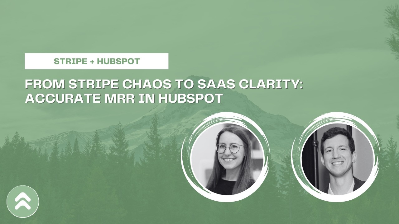 From Stripe Chaos to SaaS Clarity Accurate MRR in HubSpot