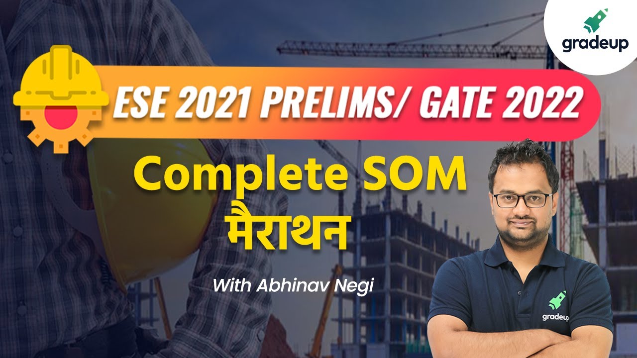 ESE 2021 Prelims / GATE 2022| Civil Engg.| SOM |  Complete SOM मैराथन   | By Abhinav Sir