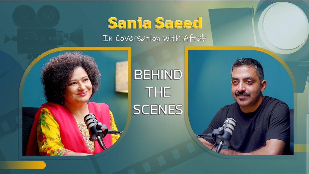 Behind The Scenes: Sania Saeed on Love, Life, Art, Relationships & Empathy | Conversation with Aftab