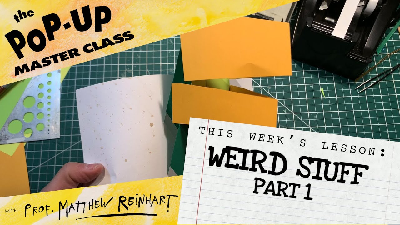 Pop-Up Master Class with Matthew Reinhart: Weird Stuff: Part 1