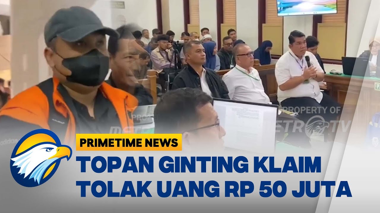 Eks Kadis PUPR Topan Ginting Bantah Terima Uang Suap dalam Kasus Proyek Jalan - [Primetime News]