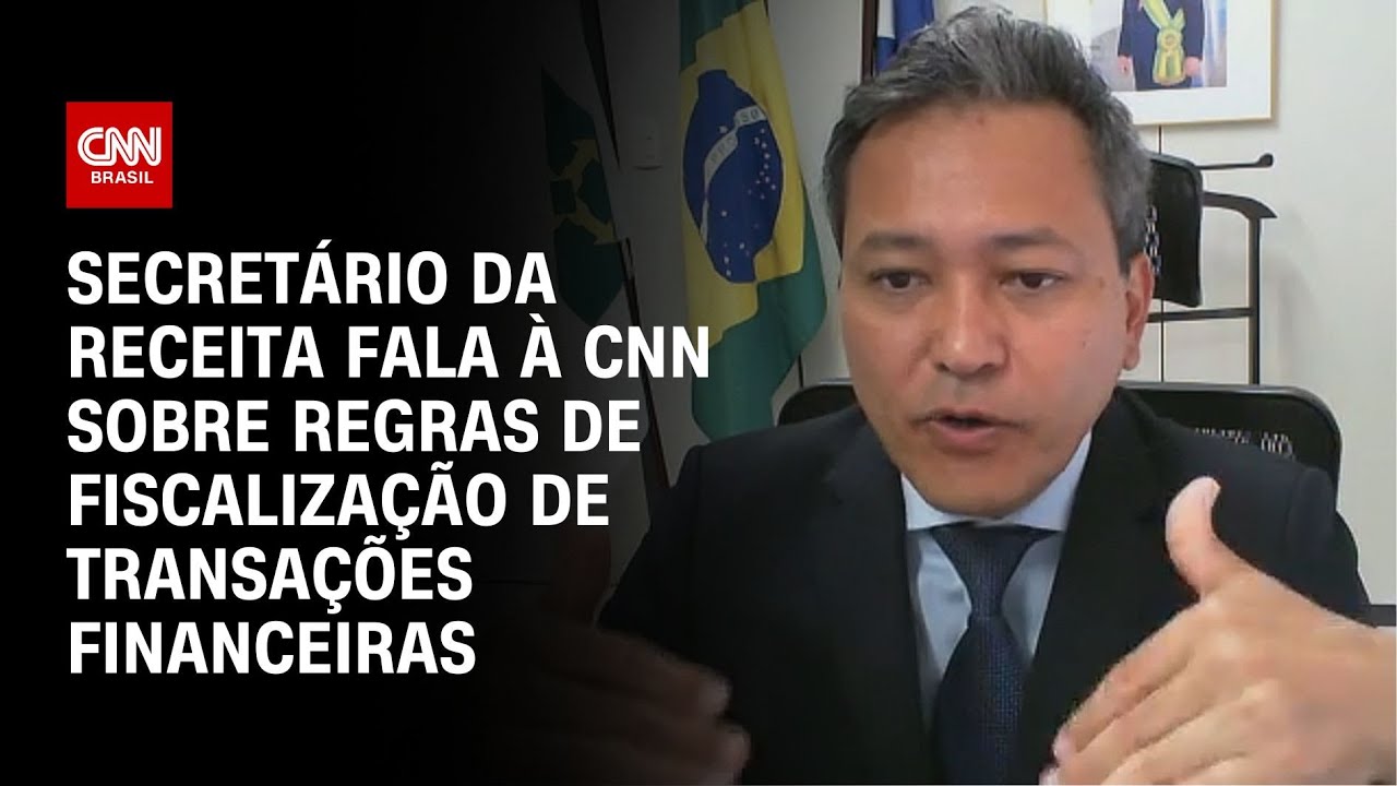 Secret&aacute;rio da Receita fala &agrave; CNN sobre regras de fiscaliza&ccedil;&atilde;o de transa&ccedil;&otilde;es financeiras | LIVE CNN