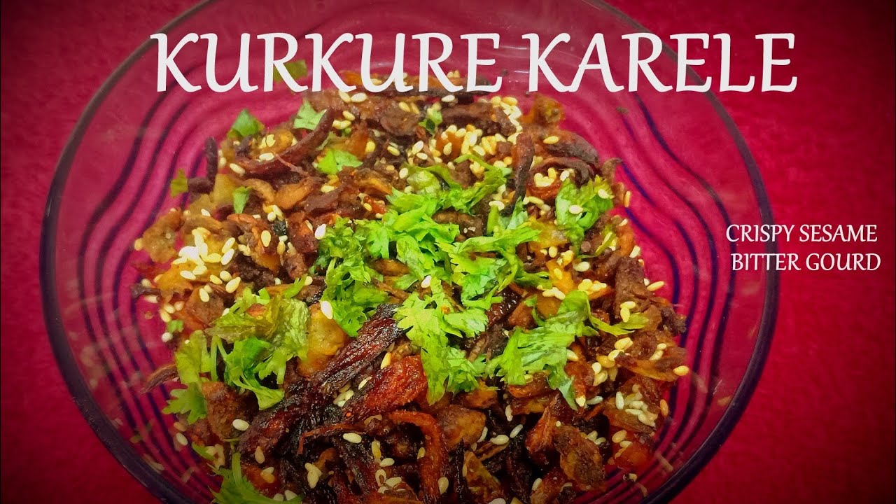 KURKURI KARELE-TIL  KI SABJI  CRISPY SESAME-BITTER GOURD  तिल वाले कुरकुरे करेले की सब्जी!  Artis f