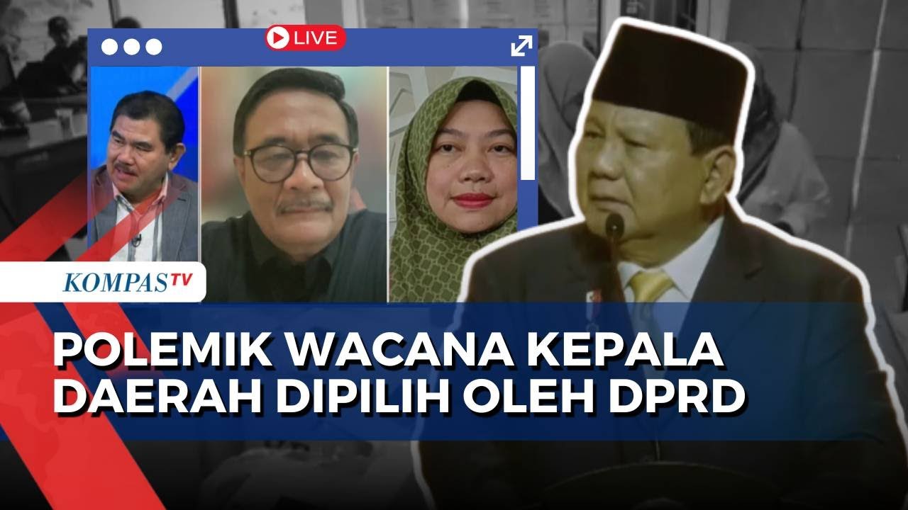 [FULL] Bincang Pakar, Polemik Usul Presiden Prabowo Kepala Daerah Dipilih DPRD, Apakah Tepat?