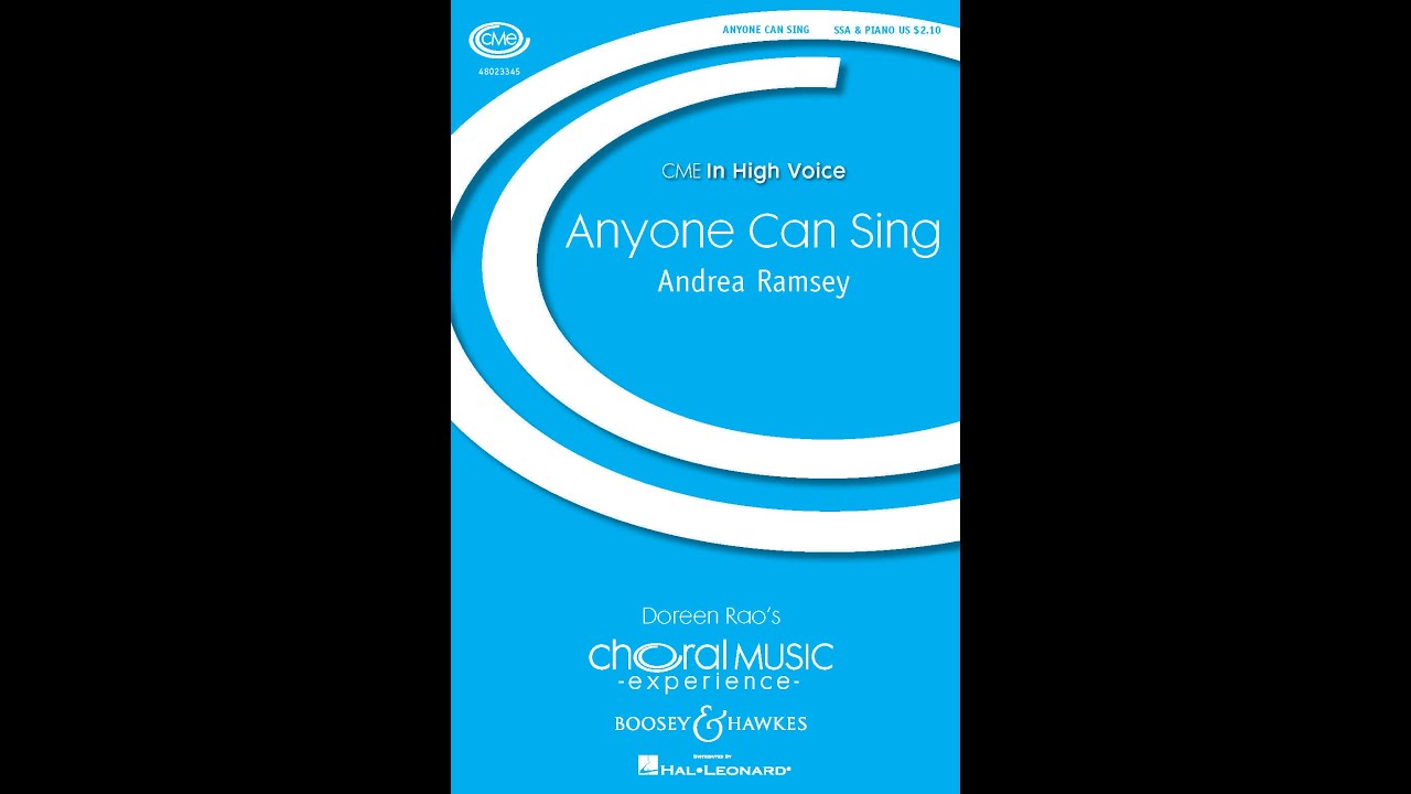 Anyone Can Sing (SSA Choir) - By Andrea Ramsey