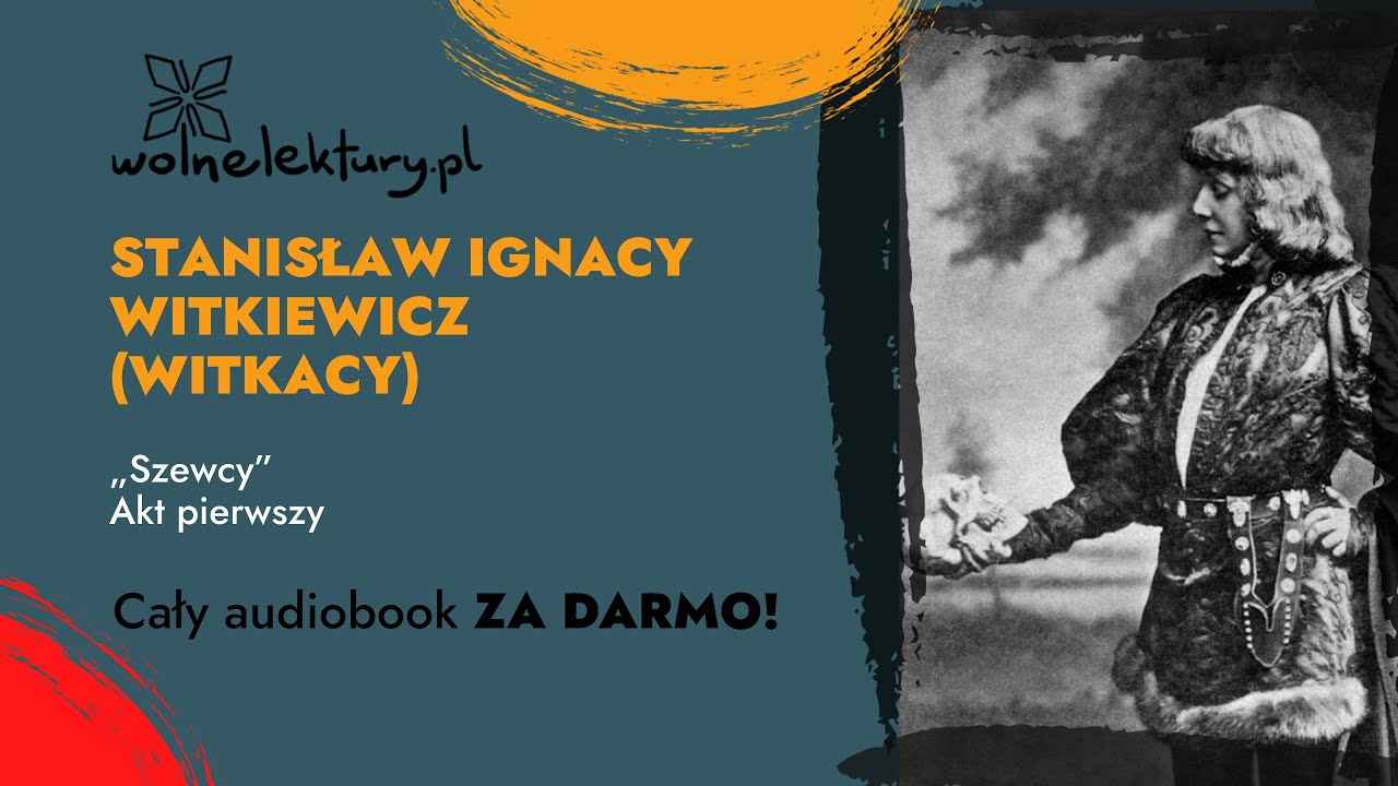 Szewcy Akt pierwszy – Stanisław Ignacy Witkiewicz (Witkacy) – CAŁY AUDIOBOOK ZA DARMO cz. 3/5 | Woln