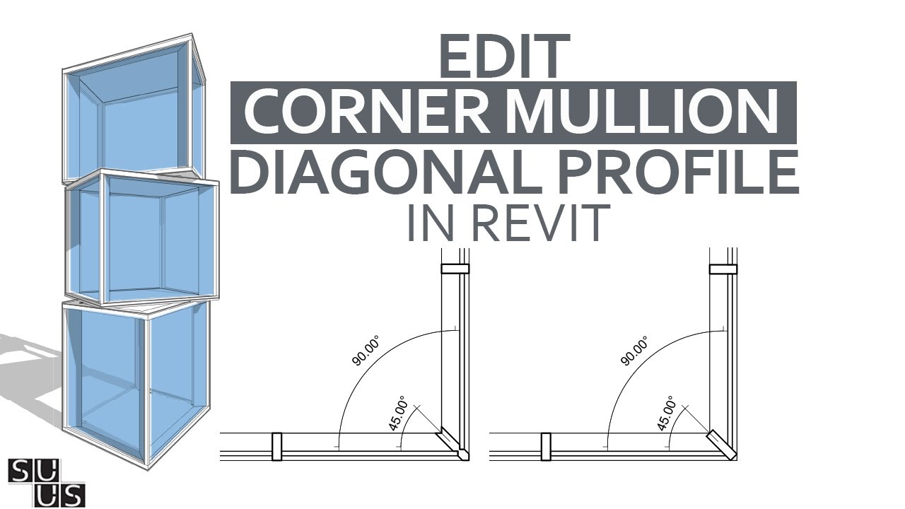 Edit Curtain Wall Corner Mullion In Revit: Diagonal Mullion Profile