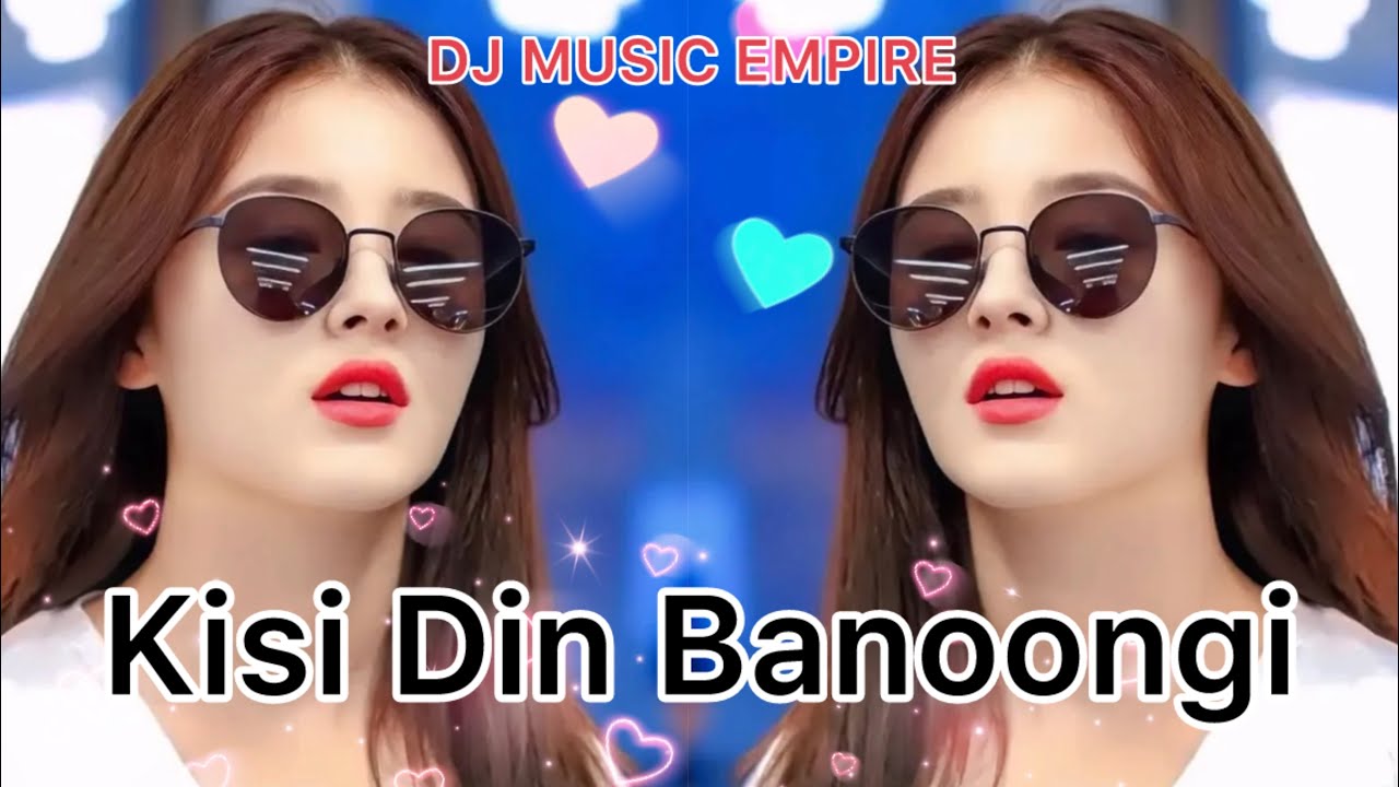 🔥  KISI DIN BANOONGI MAIN RAJA KI RANI HIGH BASS HINDI SONG 2026 REMIX SONG | BOLLYWOOD OLD IS GOLD 
